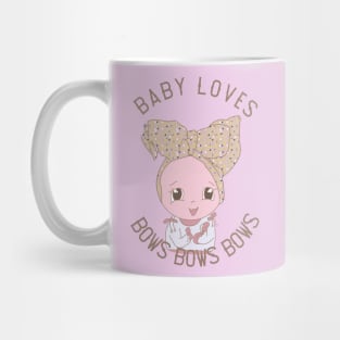 Baby Loves Bows Bows Bows Mug